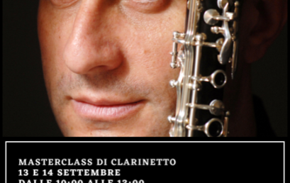 5-6 ottobre 2022 – Masterclass “Repertorio e Passi Orchestrali del Clarinetto”
